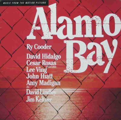 Alamo Bay - Soundtrack Produced by Ry Cooder (LP 1985)