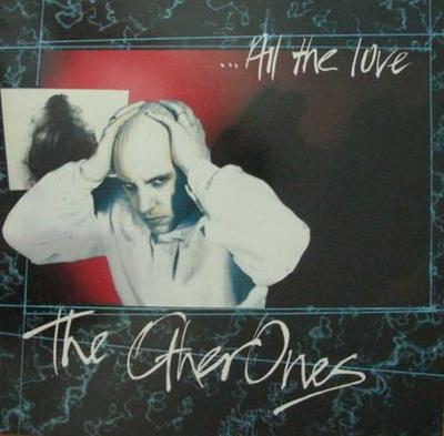 The Other Ones - All The Love (Virgin Vinyl Maxi-Single)