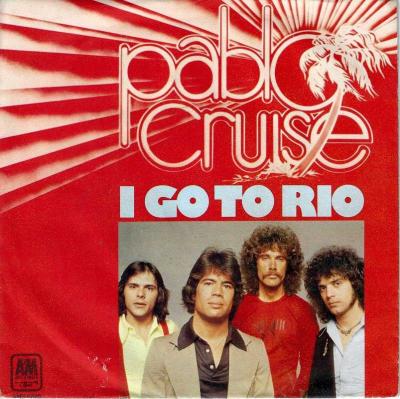 Pablo Cruise - I Go To Rio (7" Single)