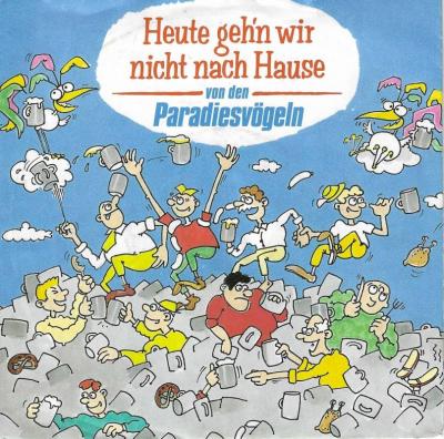 Paradiesvögel - Heute geh'n wir nicht nach Hause (7")