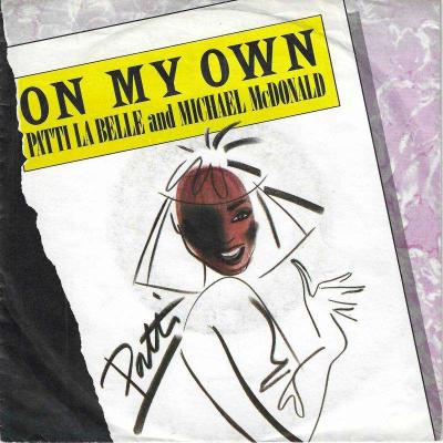 Patti LaBelle And Michael McDonald - On My Own (7" Single)