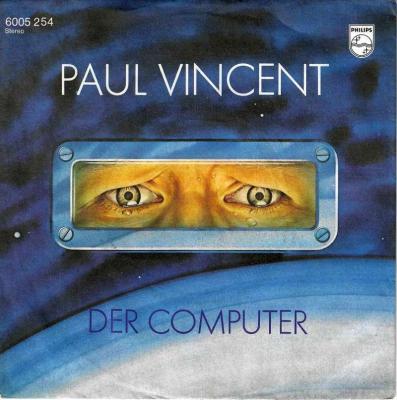 Paul Vincent - Der Computer (7" Philips Vinyl-Single)