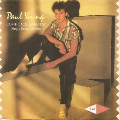 Paul Young - Come Back And Stay (CBS Single Germany)