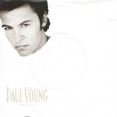 Paul Young - Oh Girl You're The One (Vinyl-Single UK)