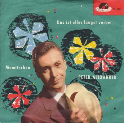 Peter Alexander - Das ist alles längst vorbei (7" Single)