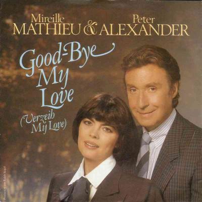 Peter Alexander & Mireille Mathieu - Good-Bye My Love