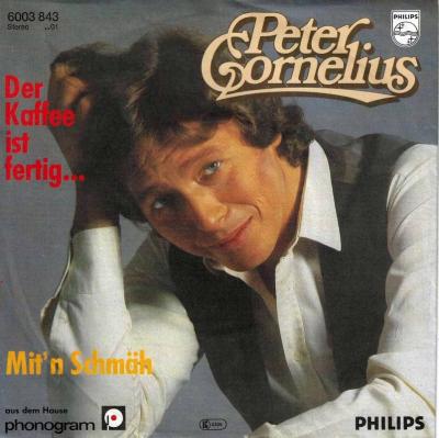 Peter Cornelius - Der Kaffee ist fertig... (7" Single)