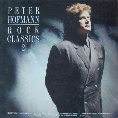 Peter Hofmann - Rock Classics 2 (CBS Vinyl-LP Germany OIS)