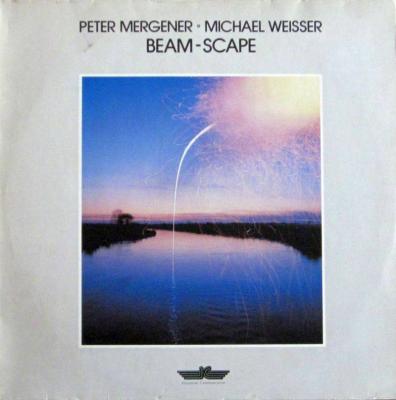 Peter Mergener & Michael Weisser - Beam-Scape (Vinyl-LP)