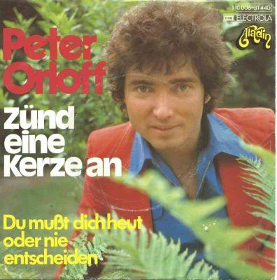 Peter Orloff - Zünd eine Kerze an (Aladin Single 1975)