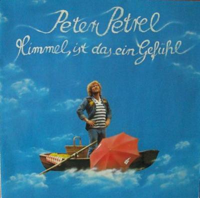 Peter Petrel - Himmel, ist das ein Gefühl (LP 1979)