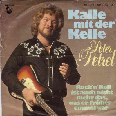 Peter Petrel - Kalle mit der Kelle (Hansa Vinyl-Single)