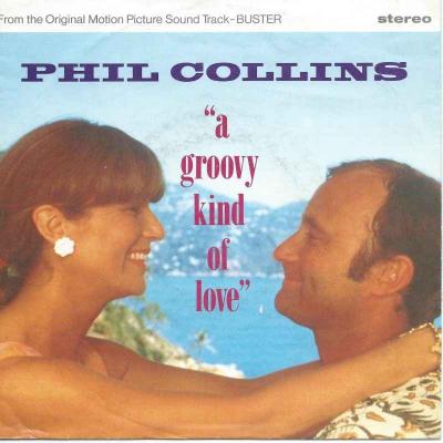 Phil Collins - A Groovy Kind Of Love (7" Vinyl-Single)