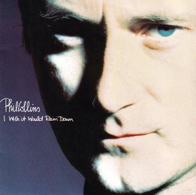 Phil Collins - I Wish It Would Rain Down (7" Single Germany)