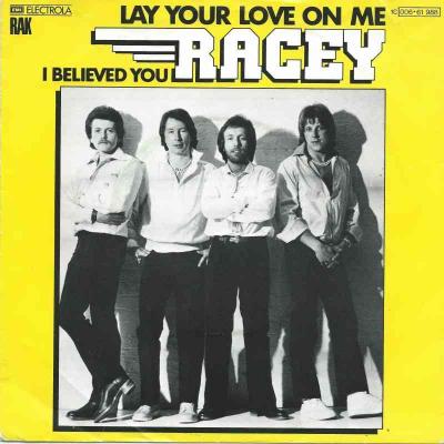 Racey - Lay Your Love On Me (RAK Vinyl-Single Germany)