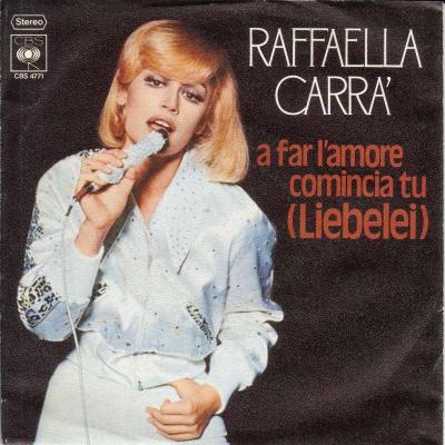 Raffaella Carra - A Far L'Amore Comincia Tu: Liebelei (7")