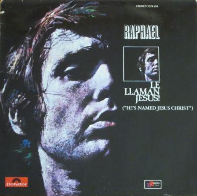 Raphael - Le Llaman Jesus (Polydor Vinyl-LP Germany 1973)