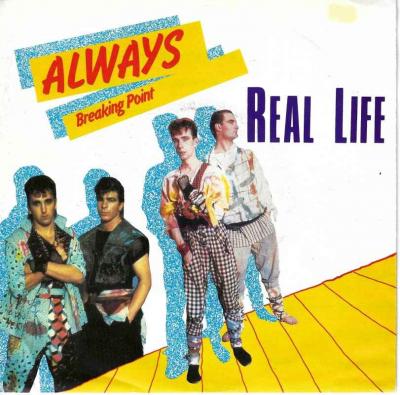 Real Life - Always / Breaking Point (Vinyl-Single)