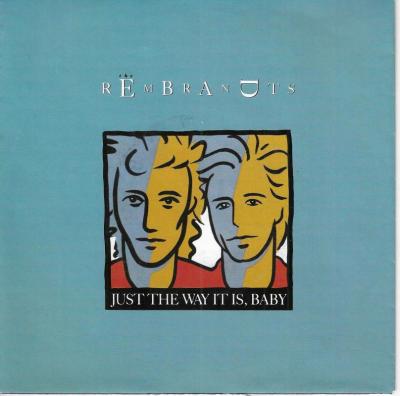 The Rembrandts - Just The Way It Is Baby (7" Atco Single)