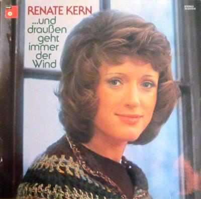 Renate Kern - und draußen geht immer der Wind (BASF LP)