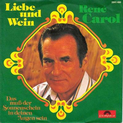 Rene Carol - Liebe und Wein (Polydor Vinyl-Single)