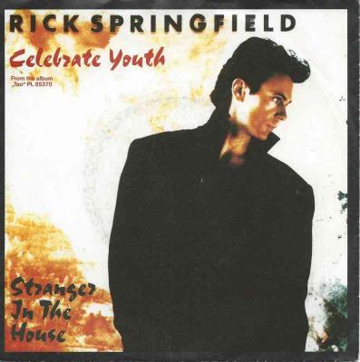 Rick Springfield - Celebrate Youth (Vinyl-Single 1985)