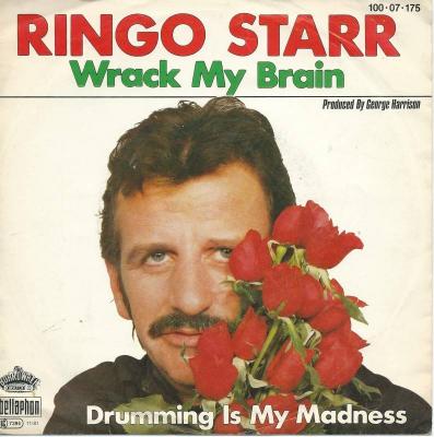 Ringo Starr - Wrack My Brain (Vinyl-Single Germany 1981)