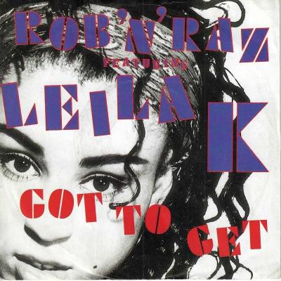 Rob 'N' Raz featuring Leila K. - Got To Get (7