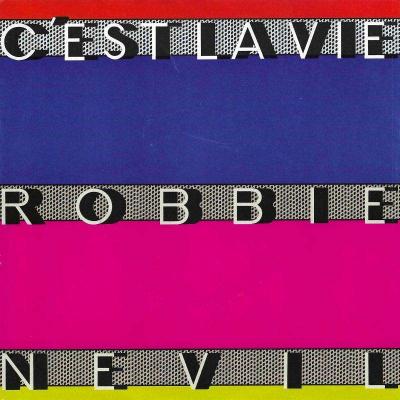 Robbie Nevil - C'est La Vie (7" Manhattan Single Germany)