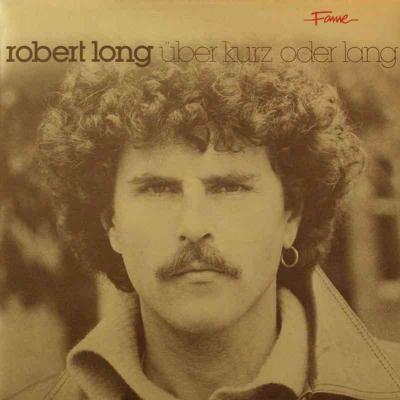 Robert Long - Über kurz oder lang (EMI Fame Vinyl-LP)