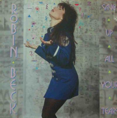 Robin Beck - Save Up All Your Tears (Maxi-Single 1989)