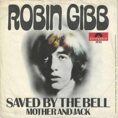 Robin Gibb - Saved By The Bell (7" Vinyl-Single Germany)