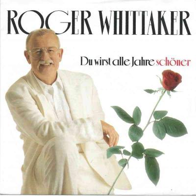 Roger Whittaker - Du wirst alle Jahre schöner (Single)