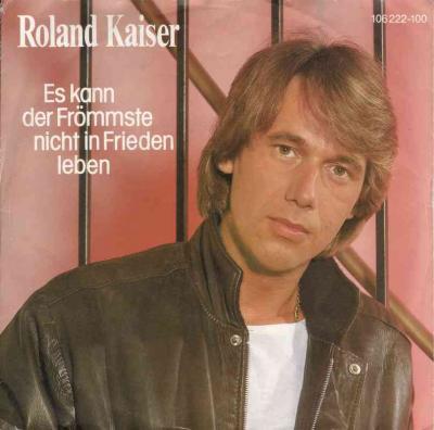 Roland Kaiser - Es kann der Frömmste nicht in.. (Single)