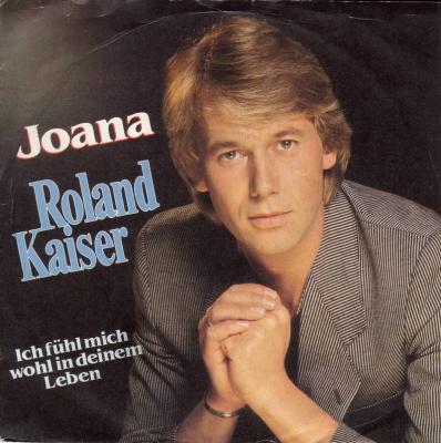 Roland Kaiser - Joana (7" Hansa Vinyl-Single Germany)