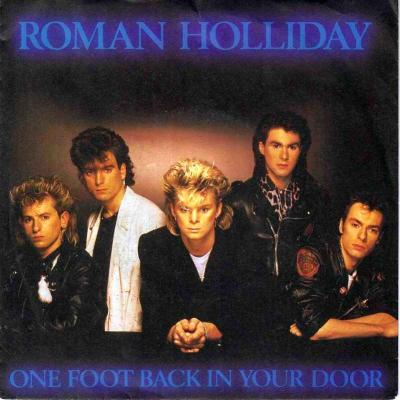 Roman Holliday - One Foot Back In Your Door (7" Single)