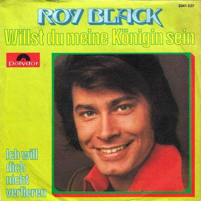 Roy Black - Willst du meine Königin sein (7" Single)