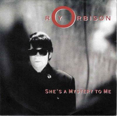 Roy Orbison - She's A Mystery To Me (Vinyl-Single UK)