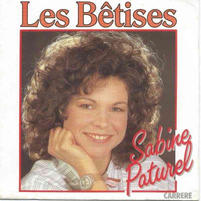 Sabine Paturel - Les Betises (Carrere Single France)