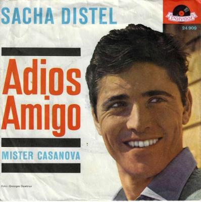 Sacha Distel - Adios Amigo (7" Polydor Vinyl-Single)