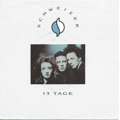 Schweizer - 13 Tage (WEA Vinyl-Single Germany