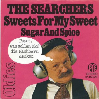 The Searchers - Sweets For My Sweet (PYE Vinyl-Single)