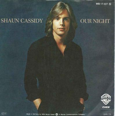 Shaun Cassidy - Our Night (Vinyl-Single Germany 1978)