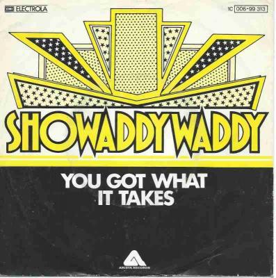 Showaddywaddy - You Got What It Takes (Arista Single)