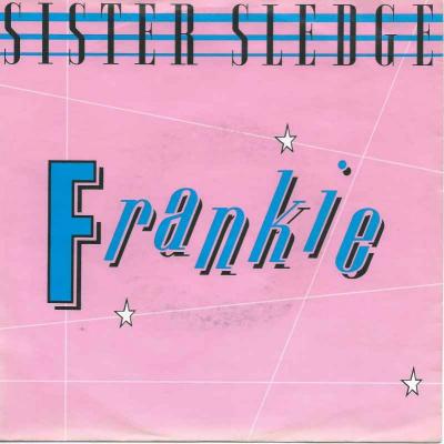 Sister Sledge - Frankie (Vinyl-Single Germany 1985)