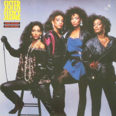 Sister Sledge - When The Boys Meet The Girls (LP 1985)