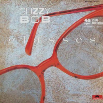 Slizzy Bob - Glasses (Polydor Maxi-Single Germany)