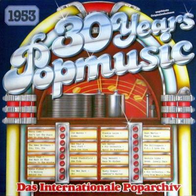 30 Years Popmusic 1953 - Das internationale Poparchiv (LP)