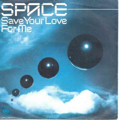 Space - Save Your Love For Me: Blitzinfo (CBS Single)