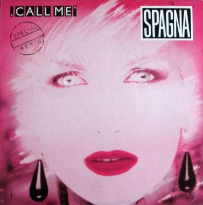 Spagna - Call Me: Special Remix (12" Vinyl Maxi-Single)